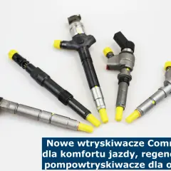 Pięć wtryskiwaczy Common Rail, które są lepsze dla diesla: nowe dla komfortu jazdy czy regenerowane dla osiągów?